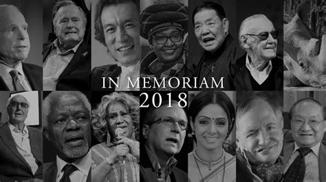 In Memoriam Remembering Those Who Passed Away In 2018