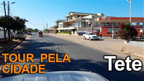 conheca  cidade de tete mocambique youtube