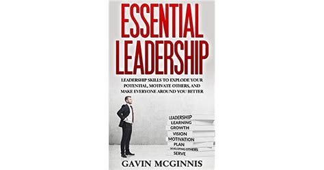 leadership essential leadership leadership skills to explode your