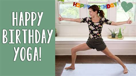 happy birthday yoga yoga  adriene youtube