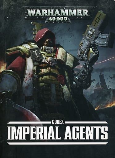 codex imperial agents warhammer 40 000 a softcover version of