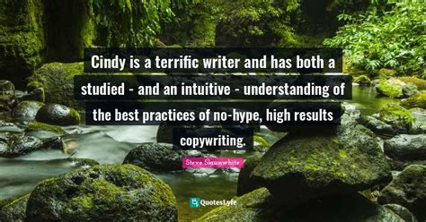 cindy   terrific writer     studied   intuitive quote  steve