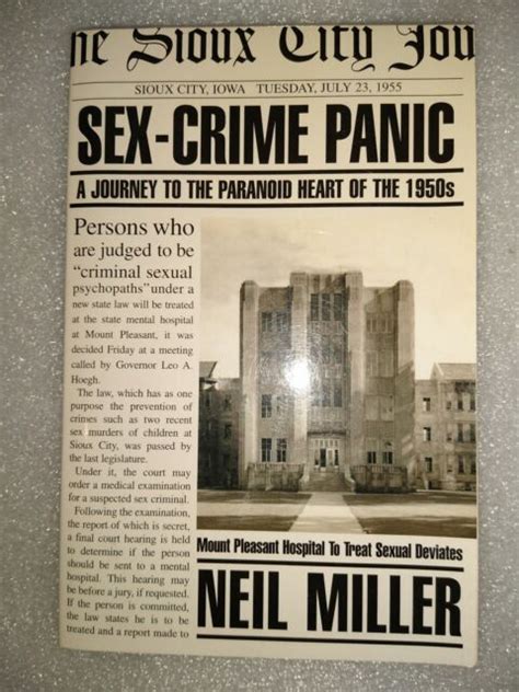 sex crime panic a journey to the paranoid heart of the 1950s by neil