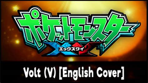 pokemon xy volt  full enlgish cover fiddledo youtube