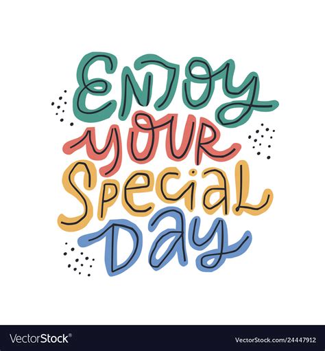 enjoy  special day multicolor lettering vector image