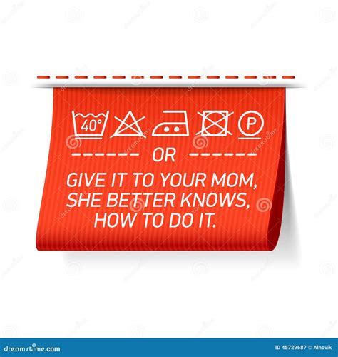 Follow Washing Instructions Or Give It To Your Mom She Better Knows