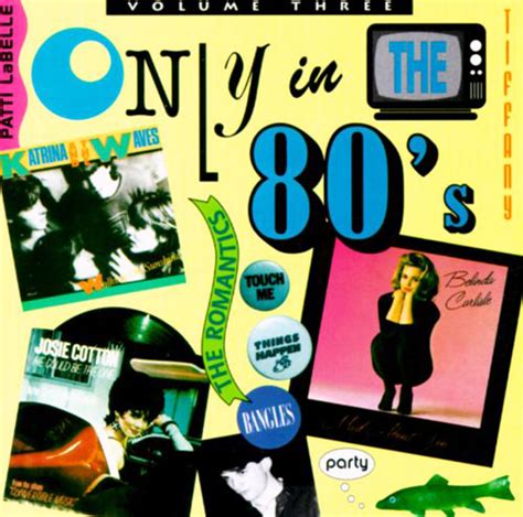 Only In The 80’s⋆volume Three Compilation Josie Cotton