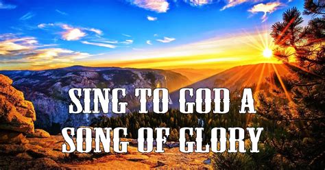 sing  god  song  glory godsongsnet