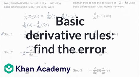 basic derivative rules find  error derivative rules ap calculus ab khan academy youtube