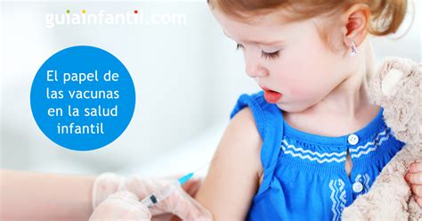 qué son y cómo actúan las vacunas en la salud de los niños