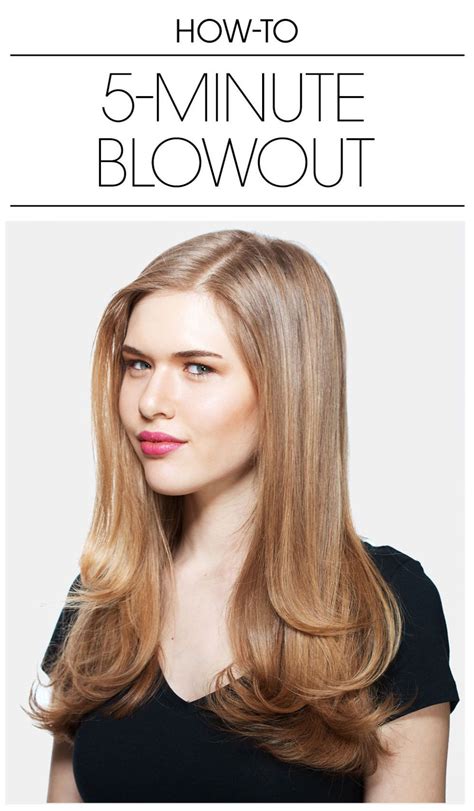 How To Get The Perfect Blowout In Just 5 Minutes Blowout Hair Blow