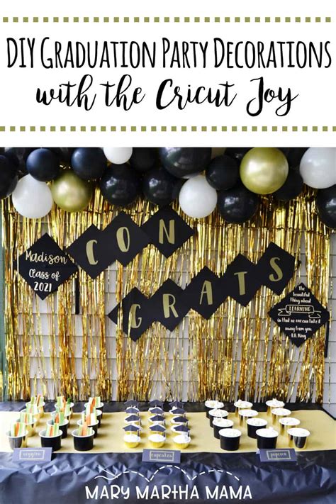 diy graduation party decorations  cricut joy mary martha mama