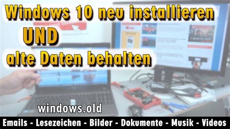 windows  neu installieren ohne datenverlust alte daten behalten