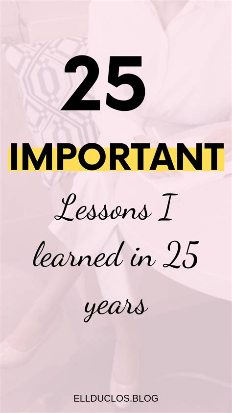 important lessons  learned   years lessons learned  life motivational words lesson