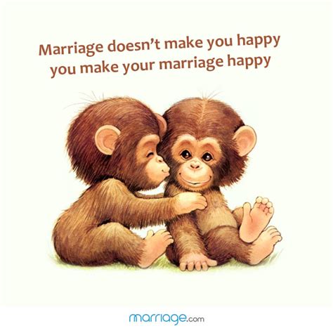 marriage doesn t make you happy marriage quotes