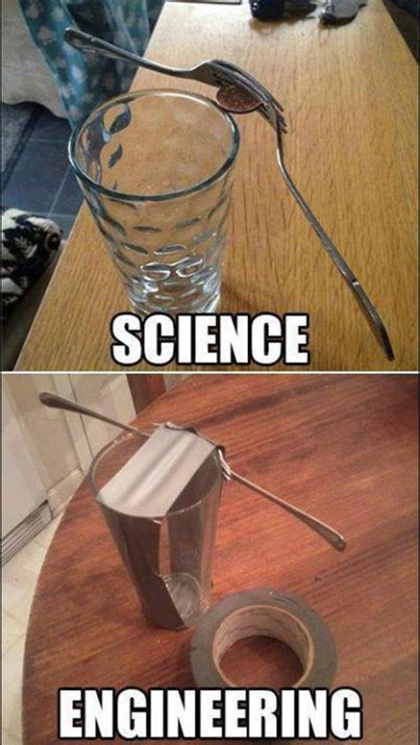 Science Vs Engineering Engineering Humor Nerd Humor Im An Engineer