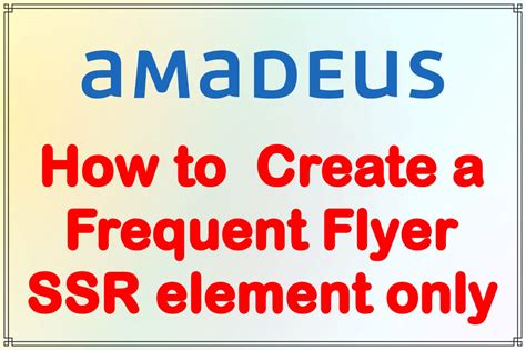 create  frequent flyer ssr element  gds helpdesk