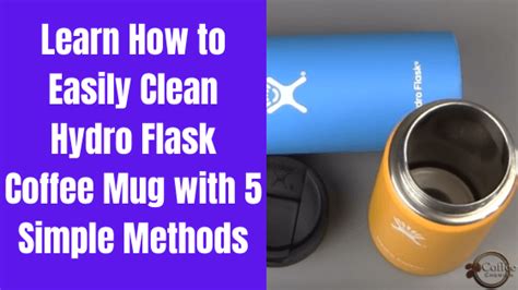 clean hydro flask coffee mug  easy methods  remove