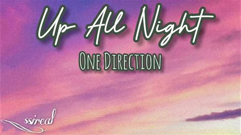 One Direction – Up All Night Lyrics Youtube