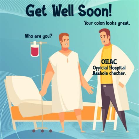 Get Well Soon Gag T For Adults Your Colon Looks Great Asshole