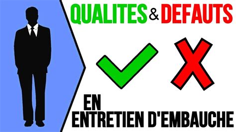 quelles sont vos qualites vos defauts repondre  cette question