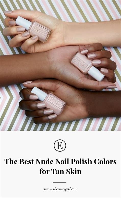 The Best Nude Nail Polish Colors For Tan Skin The Everygirl