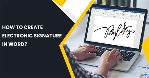 How To Create An Electronic Signature In Word Electronic Signature