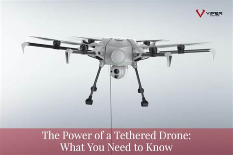 tethered drones