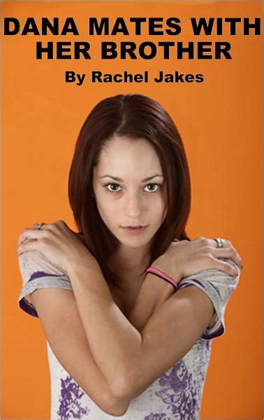 dana mates with her brother breeding pseudo incest erotica by rachel