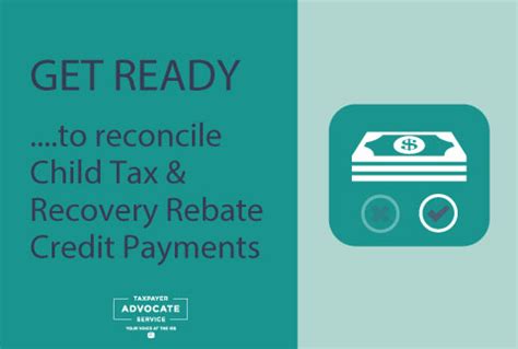 tax tip  ready  reconcile child tax  recovery rebate credits tas