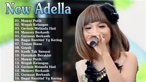 New Adella Lagu Dangdut Koplo 2019 Full Album Terbaru Youtube