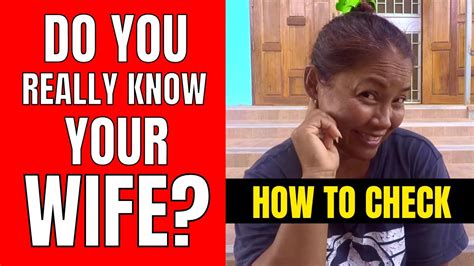 Do You Really Know Your Thai Wife Youtube