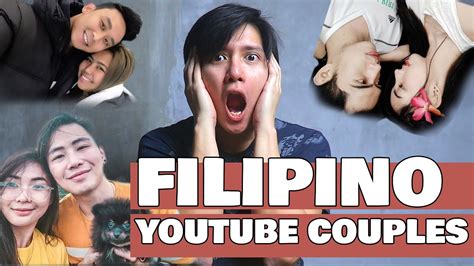 reacting to filipino youtube couples episode 1 youtube