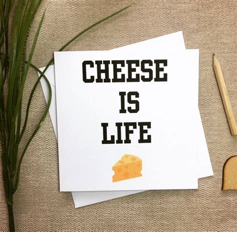 37 Best Cheese Quotes Images On Pinterest Inspiration