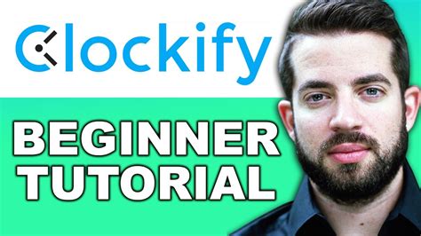 clockify tutorial  beginners  project management time