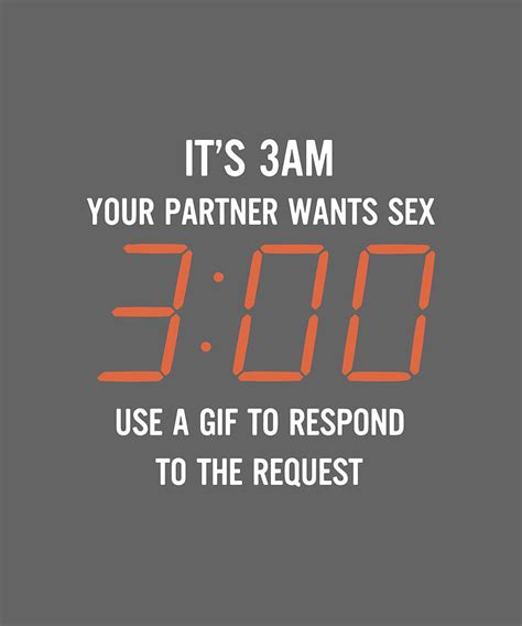 it is 3 am your partner wants sex use a to respond to the request
