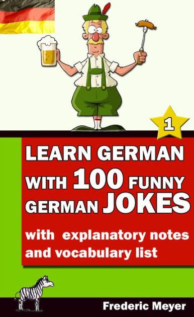 learn german with 100 funny german jokes with explanatory notes and vocabulary list by