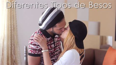 tipos de besos ways to kiss 💋 youtube