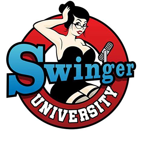 swinger university a sexy and educational swinger podcast