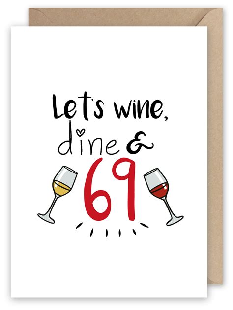 lets wine dine and 69 humorous love related card with