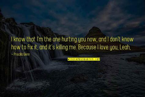 youre hurting  quotes top  famous quotes  youre hurting