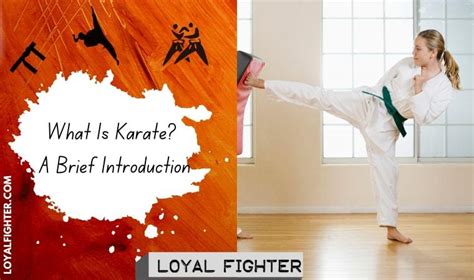Karate Origin And History A Detailed Guide Loyal Fighter