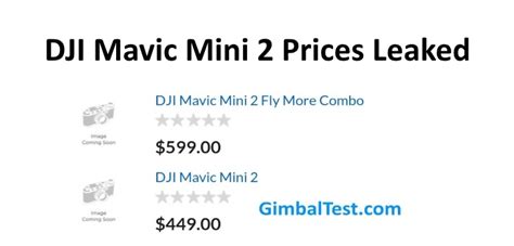 mavic mini  prices leaked  drone  fly  combo gimbal test