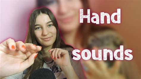 Asmr Hand Sounds Hand Movements Youtube
