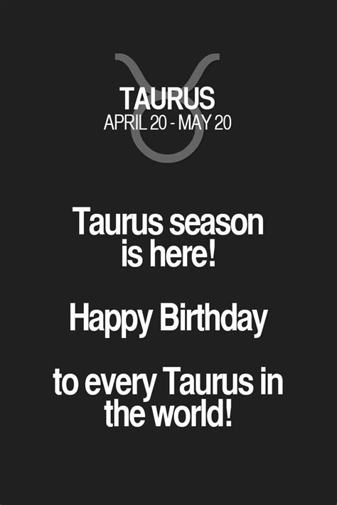 taurus season   happy birthday   taurus   world