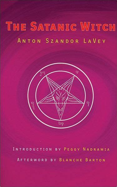 The Satanic Witch By Anton Szandor Lavey Paperback Barnes And Noble®