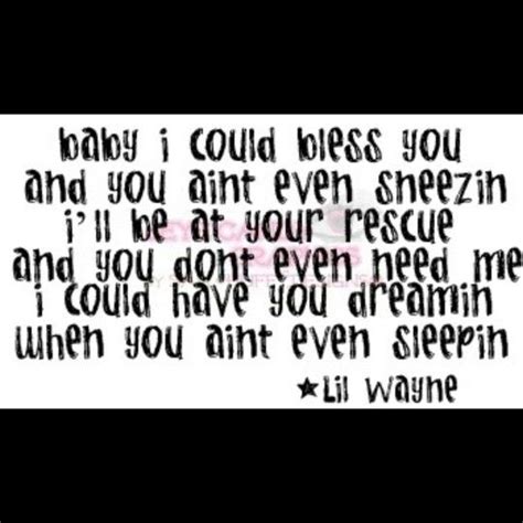 lil wayne lyrics go for it quotes wise words words