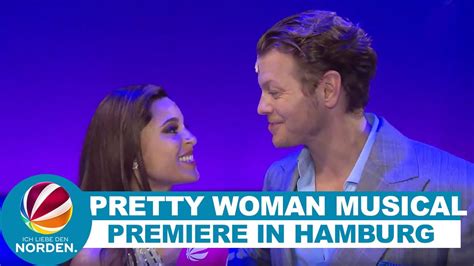 Pretty Woman – Das Musical Promi Alarm Bei Europa Premiere In Hamburg