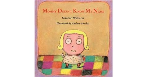 mommy doesn t know my name by suzanne williams