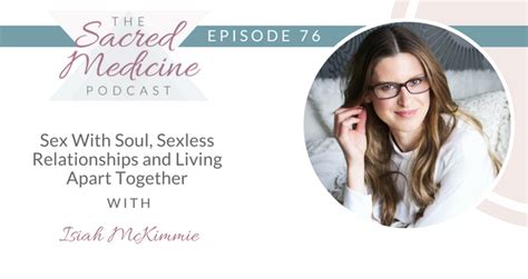 076 Sex With Soul Sexless Relationships And Living Apart